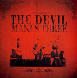 The Devil Makes Three