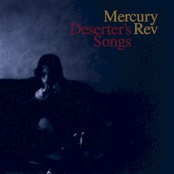 Deserter’s Songs