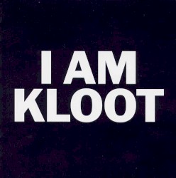 I Am Kloot