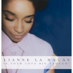 Is Your Love Big Enough?