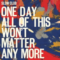 One Day All of This Won’t Matter Any More