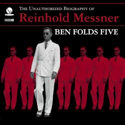 The Unauthorized Biography of Reinhold Messner