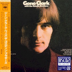Gene Clark With the Gosdin Brothers