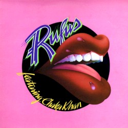 Rufus featuring Chaka Khan