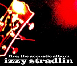 Fire, the Acoustic Album
