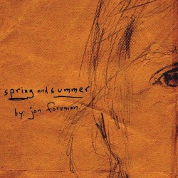 Spring and Summer