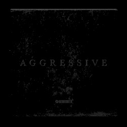 Aggressive