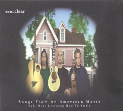 Songs From an American Movie, Vol. One: Learning How to Smile